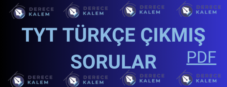 TYT Türkçe Çıkmış Sorular PDF
